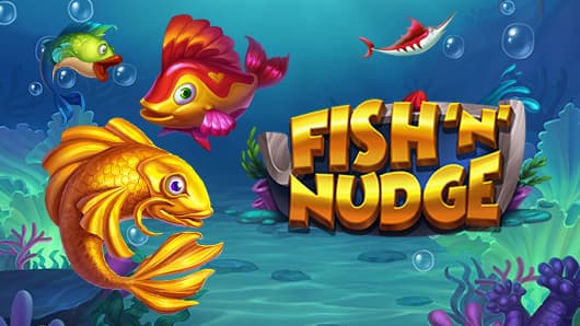 Fish ‘n’ Nudge